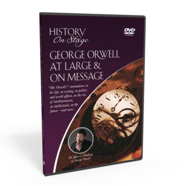 History on Stage: George Orwell at Large & on Stage