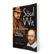 The Soul of Wit: G.K. Chesterton on Shakespeare