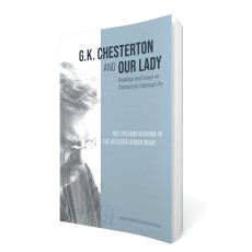G.K. Chesterton and Our Lady
