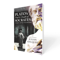 Plato's Trial & Death of Socrates: Euthyphro, Apology, Crito, and Phaedo